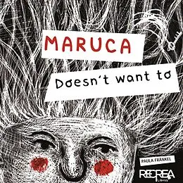 E-Book (epub) Maruca doesn't want to von Paula Frankel
