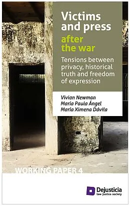 E-Book (pdf) Victims and press after the war von Vivian Newman, Maria Paula Angel, Maria Ximena Davila