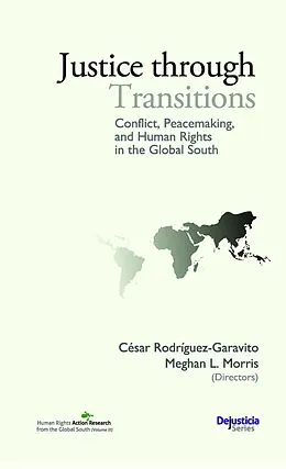 E-Book (pdf) Justice through Transitions von Hussein Baoumi, Nina Chaparro, Horacio Coutaz