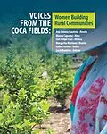 E-Book (pdf) Voices from the Coca Fields von Ana Jimena Bautista, Blanca Capacho, Luis Felipe Cruz