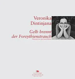 E-Book (epub) Gelb brennt der Forsythienstrauch von Veronika Dintinjana