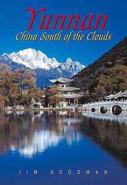 Poche format B Yunnan : China South of the Clouds de Jim Goodman