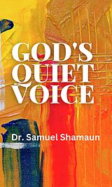 eBook (epub) God's Quiet Voice de Dr. Samuel Shamaun