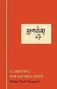 Kartonierter Einband Clarifying the Natural State von Dakpo Tashi Namgyal
