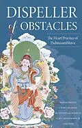 E-Book (epub) Dispeller of Obstacles von Padmasambhava Guru Rinpoche, Lama Pema Tashi Putsi