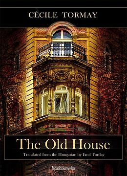 eBook (epub) old house de Tormay Cecile