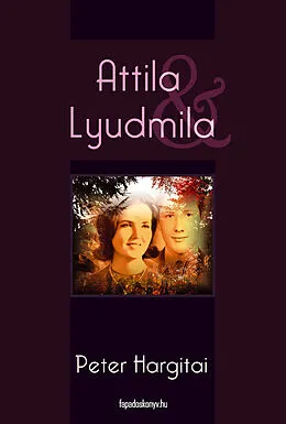 E-Book (epub) Attila & Lyudmila von Peter Hargitai