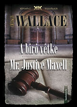 eBook (epub) biro vetke - Mr Justice Maxell de Edgar Wallace