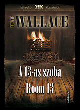 eBook (epub) 13-as szoba - Room 13 de Edgar Wallace