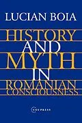 PDF History and Myth in Romanian Consciousness von Lucian Boia