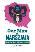 E-Book (pdf) Our Man in Warszawa von Jo Harper