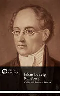 E-Book (epub) Delphi Collected Works of Johan Ludvig Runeberg (Illustrated) von Johan Ludvig Runeberg