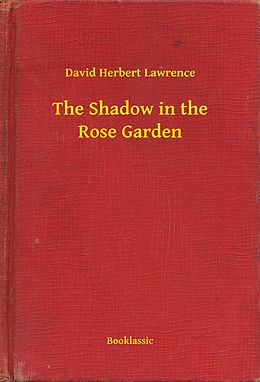 E-Book (epub) Shadow in the Rose Garden von David Herbert Lawrence