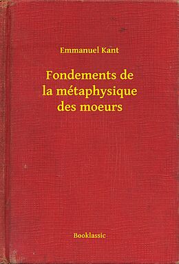 eBook (epub) Fondements de la metaphysique des moeurs de Emmanuel Kant