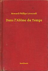 E-Book (epub) Dans l'Abime du Temps von Howard Phillips Lovecraft
