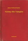 E-Book (epub) Varney the Vampire von James Malcom Rymer