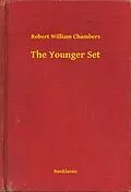 E-Book (epub) Younger Set von Robert William Chambers