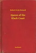 E-Book (epub) Queen of the Black Coast von Robert Ervin Howard