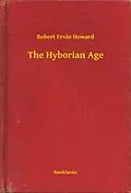 E-Book (epub) Hyborian Age von Robert Ervin Howard