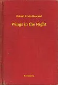 E-Book (epub) Wings in the Night von Robert Ervin Howard