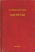 E-Book (epub) Ivan the Fool von Lev Nikolayevich Tolstoy