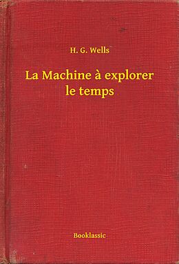 eBook (epub) La Machine a explorer le temps de H. G. Wells