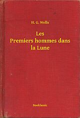 E-Book (epub) Les Premiers hommes dans la Lune von H. G. Wells