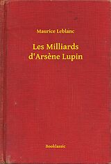 eBook (epub) Les Milliards d'Arsene Lupin de Maurice Leblanc