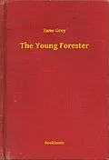 E-Book (epub) Young Forester von Zane Grey