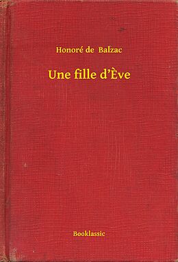 eBook (epub) Une fille d'Eve de Honore de Balzac