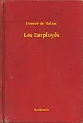 E-Book (epub) Les Employes von Honore de Balzac
