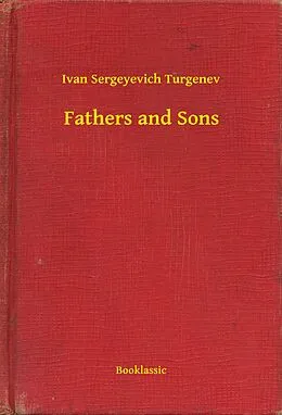 E-Book (epub) Fathers and Sons von Ivan Sergeyevich Turgenev