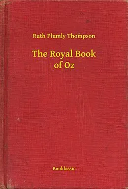 E-Book (epub) Royal Book of Oz von Ruth Plumly Thompson