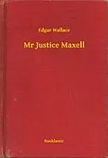 E-Book (epub) Mr Justice Maxell von Edgar Wallace