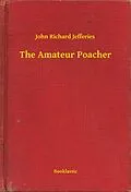 E-Book (epub) Amateur Poacher von John Richard Jefferies