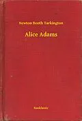 E-Book (epub) Alice Adams von Newton Booth Tarkington