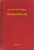 E-Book (epub) Beautiful Lady von Newton Booth Tarkington