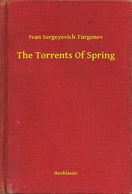 E-Book (epub) Torrents Of Spring von Ivan Sergeyevich Turgenev