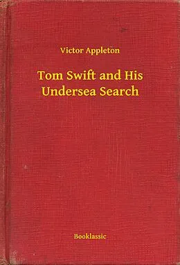 E-Book (epub) Tom Swift and His Undersea Search von Victor Appleton