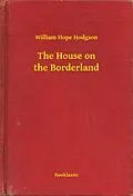 E-Book (epub) House on the Borderland von William Hope Hodgson