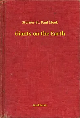 E-Book (epub) Giants on the Earth von Sterner St. Paul Meek