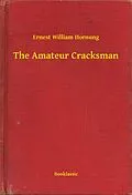 E-Book (epub) Amateur Cracksman von Ernest William Hornung