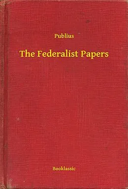 E-Book (epub) Federalist Papers von Publius