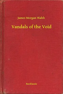 E-Book (epub) Vandals of the Void von James Morgan Walsh
