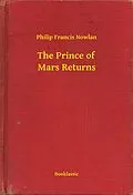 E-Book (epub) Prince of Mars Returns von Philip Francis Nowlan