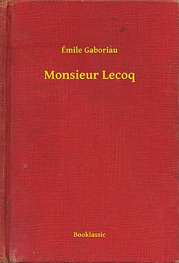 eBook (epub) Monsieur Lecoq de Emile Gaboriau