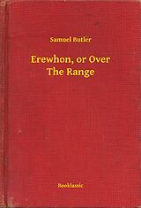 eBook (epub) Erewhon, or Over The Range de Samuel Butler