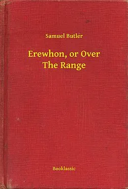 E-Book (epub) Erewhon, or Over The Range von Samuel Butler