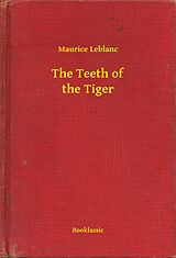 eBook (epub) Teeth of the Tiger de Maurice Leblanc