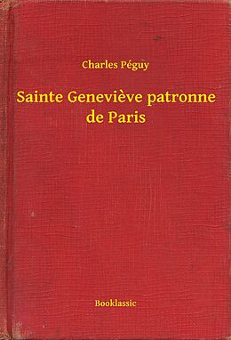 eBook (epub) Sainte Genevieve patronne de Paris de Charles Peguy